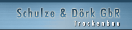 Trockenbau Sachsen-Anhalt: Schulze & D&ouml;rk GbR 