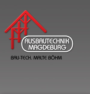 Trockenbau Sachsen-Anhalt: Ausbautechnik Magdeburg