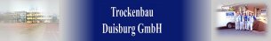 Trockenbau Nordrhein-Westfalen: Trockenbau Duisburg GmbH